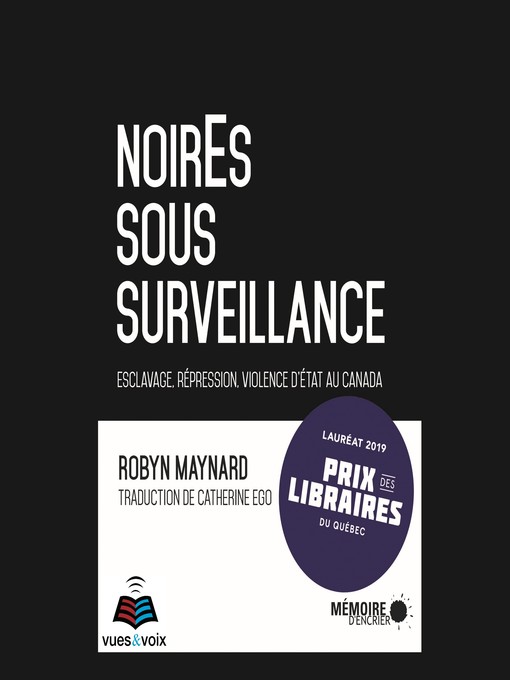 Title details for NoirEs sous surveillance by Robyn Maynard - Available